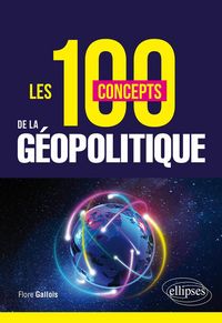 Produktbild: Les 100 concepts de la g&eacute;opolitique