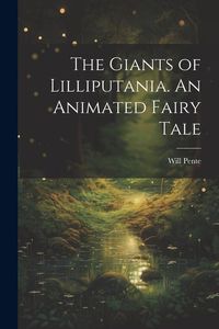 Produktbild: The Giants of Lilliputania. An Animated Fairy Tale