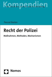 Bild vom Artikel Recht der Polizei vom Autor Pascal Basten