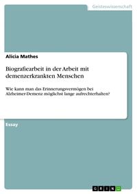Produktbild: Biografiearbeit in der Arbeit mit demenzerkrankten Menschen