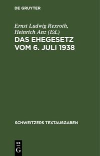 Produktbild: Das Ehegesetz vom 6. Juli 1938