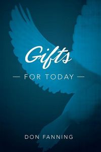 Produktbild: Gifts for Today: An analysis of the sign gifts and their purposes