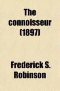 Produktbild: The Connoisseur; Essays on the Romantic and Picturesque Associations of Art and Artists