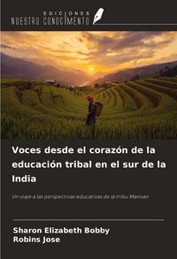 Produktbild: Voces desde el coraz&oacute;n de la educaci&oacute;n tribal en el sur de la India