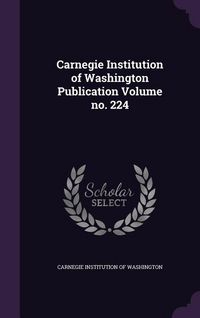 Produktbild: Carnegie Institution of Washington Publication Volume no. 224