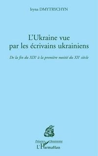 Produktbild: L'Ukraine vue par les &eacute;crivains ukrainiens