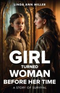 Produktbild: Girl Turned Woman Before Her Time