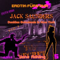 Produktbild: Erotik f&uuml;r's Ohr, Jack Saunders: Dunkles Geheimnis in New York 1