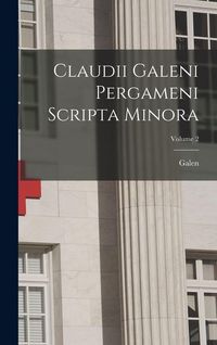 Produktbild: Claudii Galeni Pergameni Scripta Minora; Volume 2