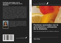 Produktbild: Factores asociados con la prevalencia y utilizaci&oacute;n de la diabetes