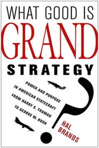 Produktbild: What Good Is Grand Strategy?