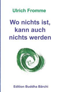 Produktbild: Wo nichts ist, kann auch nichts werden