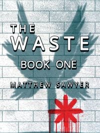 Produktbild: The Waste Book One (Matthew Sawyer's The Waste, #9)