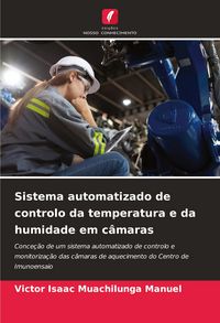 Produktbild: Sistema automatizado de controlo da temperatura e da humidade em c&acirc;maras