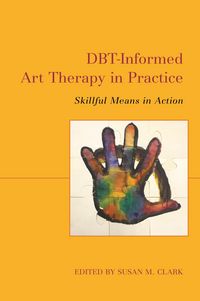 Produktbild: DBT-Informed Art Therapy in Practice