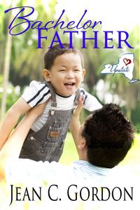Produktbild: Bachelor Father (Upstate NY...where love is a little sweeter, #1)