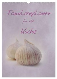 Produktbild: Familienplaner f&uuml;r die K&uuml;che. (Wandkalender 2026 DIN A3 hoch), CALVENDO Monatskalender