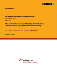 Produktbild: The Chinese Consumers' Attitudes towards their 'Willingness to Pay' for Renewable Electricity
