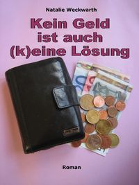 Produktbild: Kein Geld ist auch (k)eine L&ouml;sung