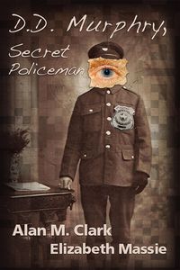 Produktbild: D. D. Murphry, Secret Policeman
