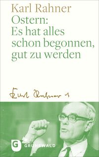 Produktbild: Ostern: Es hat alles schon begonnen, gut zu werden
