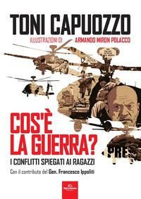Produktbild: Cos'&egrave; la guerra? I conflitti spiegati ai ragazzi