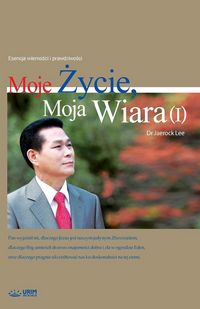 Produktbild: Moje &iquest;ycie, Moja Wiara &iquest;
