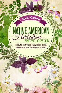 Produktbild: Native American Herbalism Encyclopedia