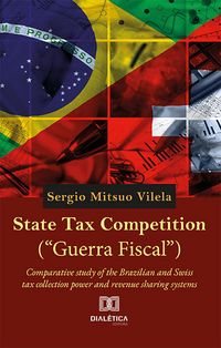 Produktbild: State Tax Competition ("Guerra Fiscal")
