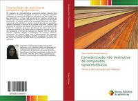 Produktbild: Caracteriza&ccedil;&atilde;o n&atilde;o destrutiva de comp&oacute;sitos lignocelul&oacute;sicos
