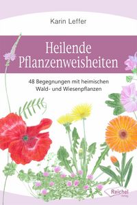 Produktbild: Heilende Pflanzenweisheiten