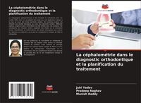 Produktbild: La c&eacute;phalom&eacute;trie dans le diagnostic orthodontique et la planification du traitement