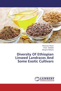 Produktbild: Diversity Of Ethiopian Linseed Landraces And Some Exotic Cultivars
