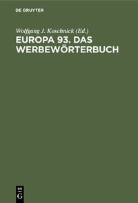 Produktbild: Europa 93. Das Werbew&ouml;rterbuch