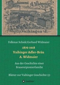 Produktbild: 1876-1918 Vaihinger Adler-Br&auml;u A. Widmaier
