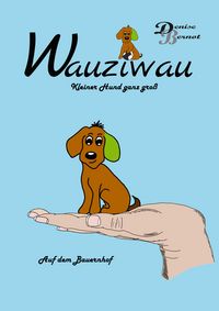 Produktbild: Wauziwau - Kleiner Hund ganz gro&szlig;