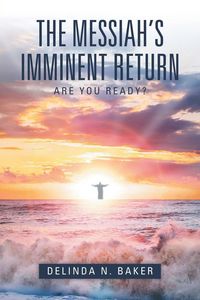 Produktbild: The Messiah's Imminent Return