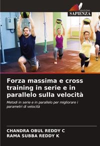 Produktbild: Forza massima e cross training in serie e in parallelo sulla velocit&agrave;