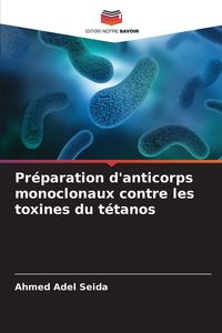 Produktbild: Pr&eacute;paration d'anticorps monoclonaux contre les toxines du t&eacute;tanos