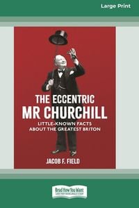 Produktbild: The Eccentric Mr Churchill