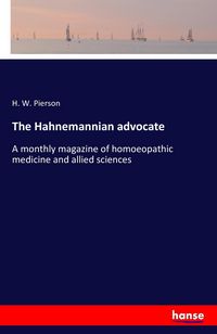 Produktbild: The Hahnemannian advocate