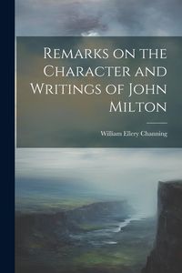 Produktbild: Remarks on the Character and Writings of John Milton