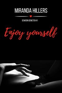 Produktbild: Enjoy yourself (Gewoon genieten, #1)