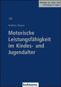 Bild vom Artikel Motorische Leistungsfähigkeit im Kindes- und Jugendalter vom Autor Matthias Wagner