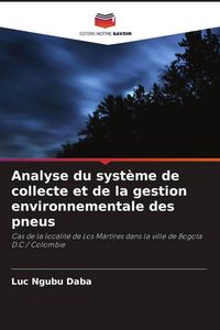 Produktbild: Analyse du syst&egrave;me de collecte et de la gestion environnementale des pneus