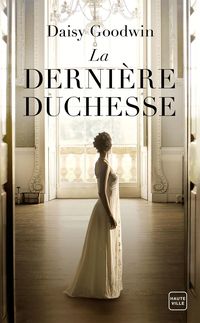 Produktbild: La Derni&egrave;re duchesse
