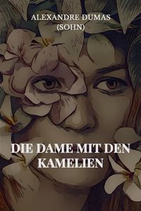 Produktbild: Die Dame mit den Kamelien