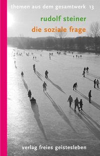 Bild vom Artikel Die soziale Frage vom Autor Rudolf Steiner