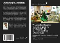 Produktbild: Trasnesterificaci&oacute;n catal&iacute;tica para la producci&oacute;n de biocombustibles alternativos