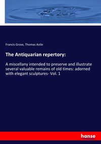 Produktbild: The Antiquarian repertory: